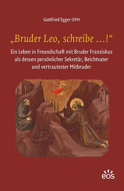 Cover: 9783830681816 | ¿Bruder Leo, schreibe ...!¿ | Gottfried Egger | Buch | Deutsch | 2023