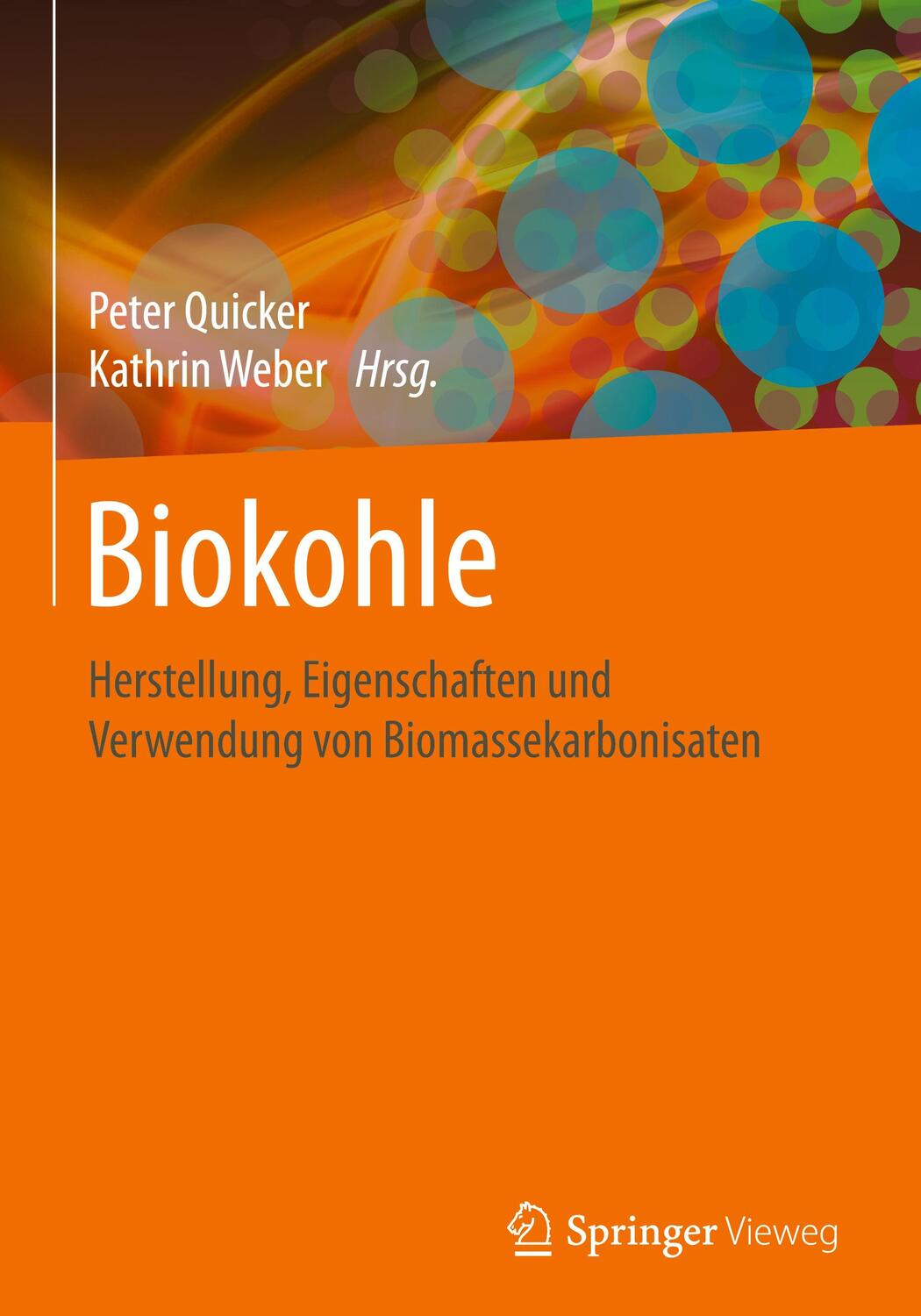 Cover: 9783658036881 | Biokohle | Peter Quicker (u. a.) | Buch | Springer Vieweg