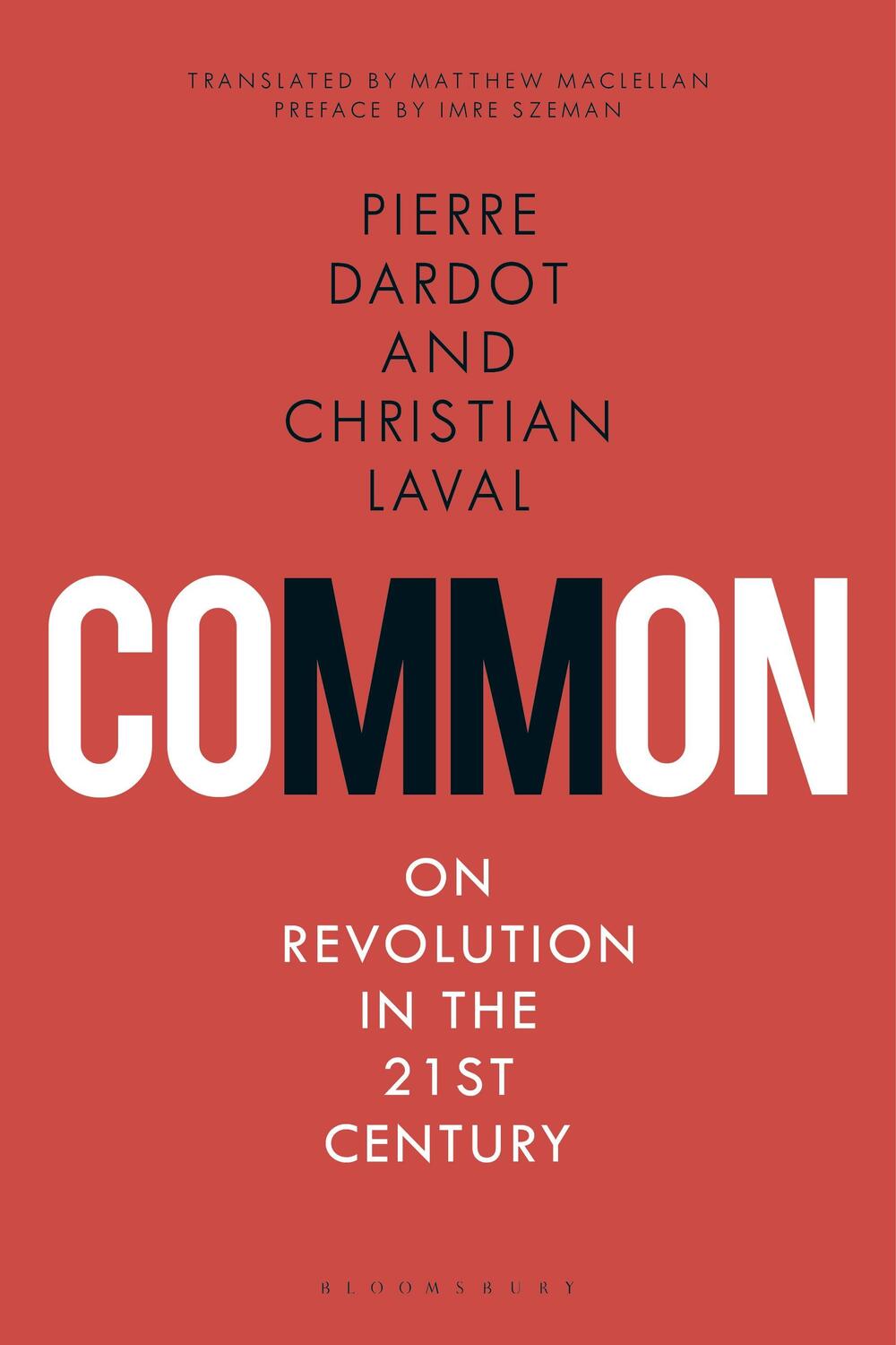 Cover: 9781350021211 | Common | On Revolution in the 21st Century | Pierre Dardot (u. a.)