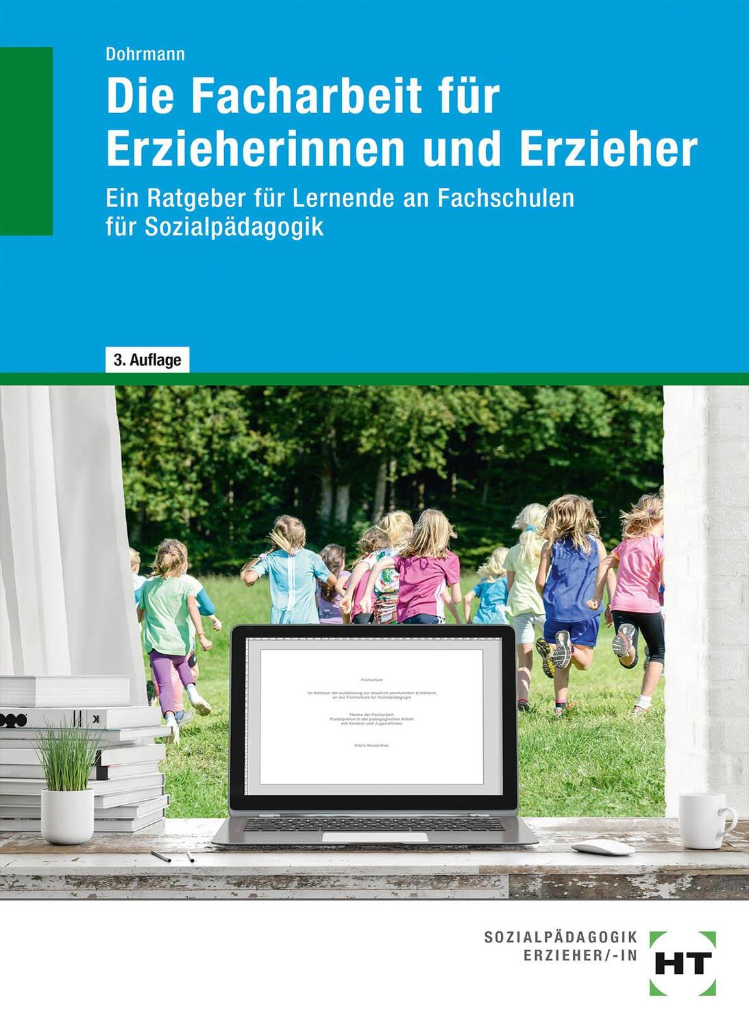 Cover: 9783582499936 | eBook inside: Buch und eBook Die Facharbeit für Erzieherinnen und...