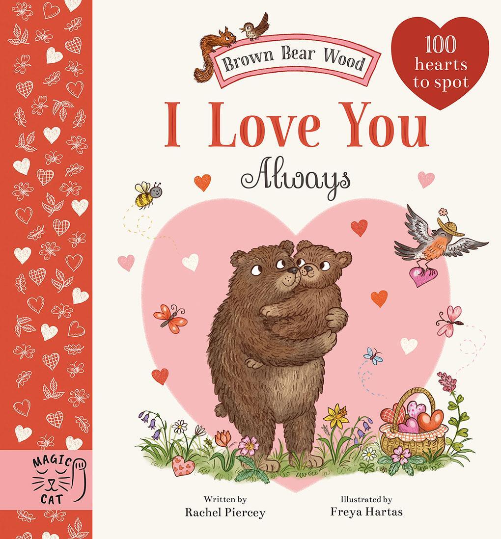 Cover: 9781915569356 | Brown Bear Wood: I Love You Always | 100 Hearts to Spot | Piercey