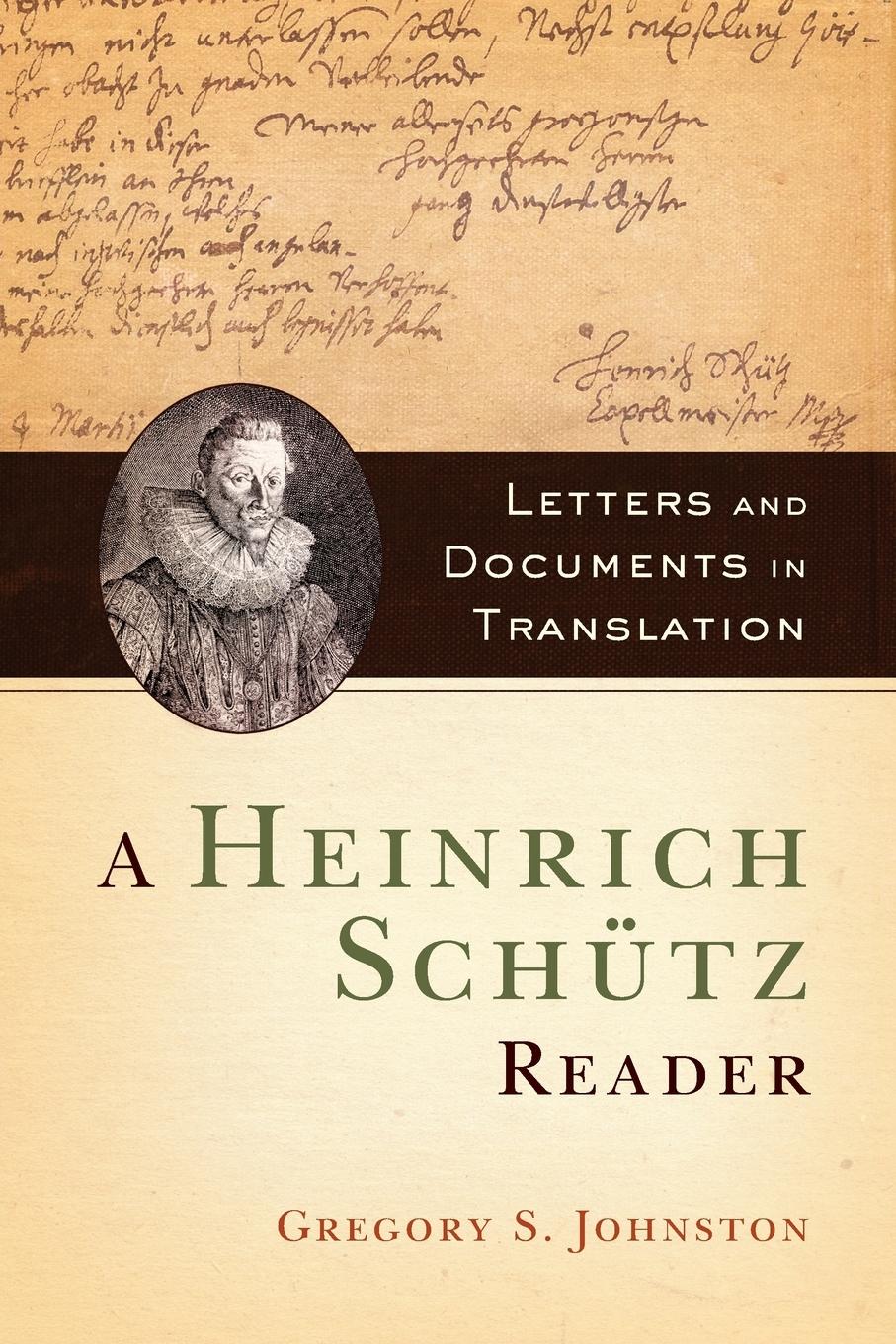 Cover: 9780190628475 | Heinrich Schutz Reader | Letters and Documents in Translation | Buch