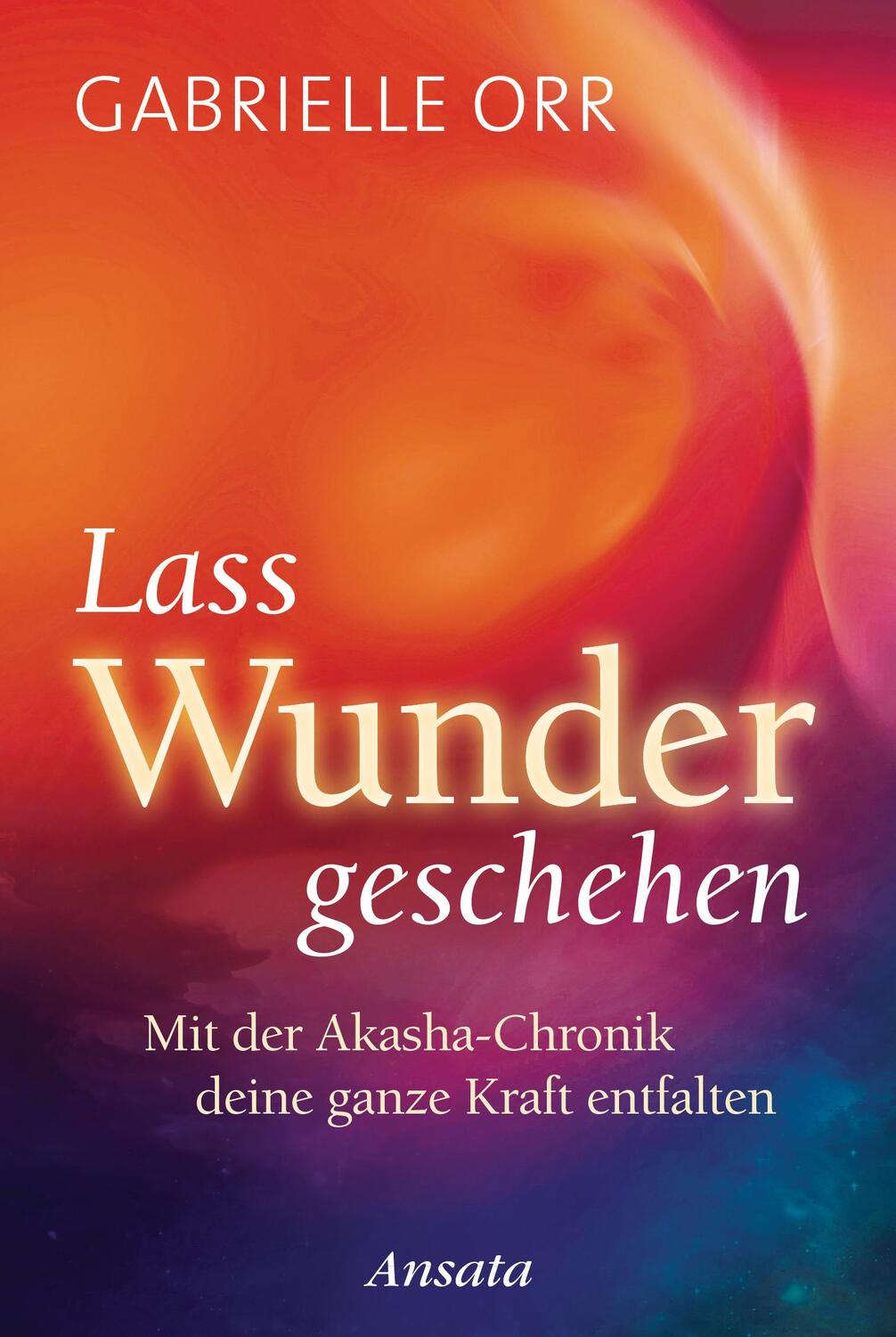 Cover: 9783778775219 | Lass Wunder geschehen | Gabrielle Orr | Buch | 288 S. | Deutsch | 2017