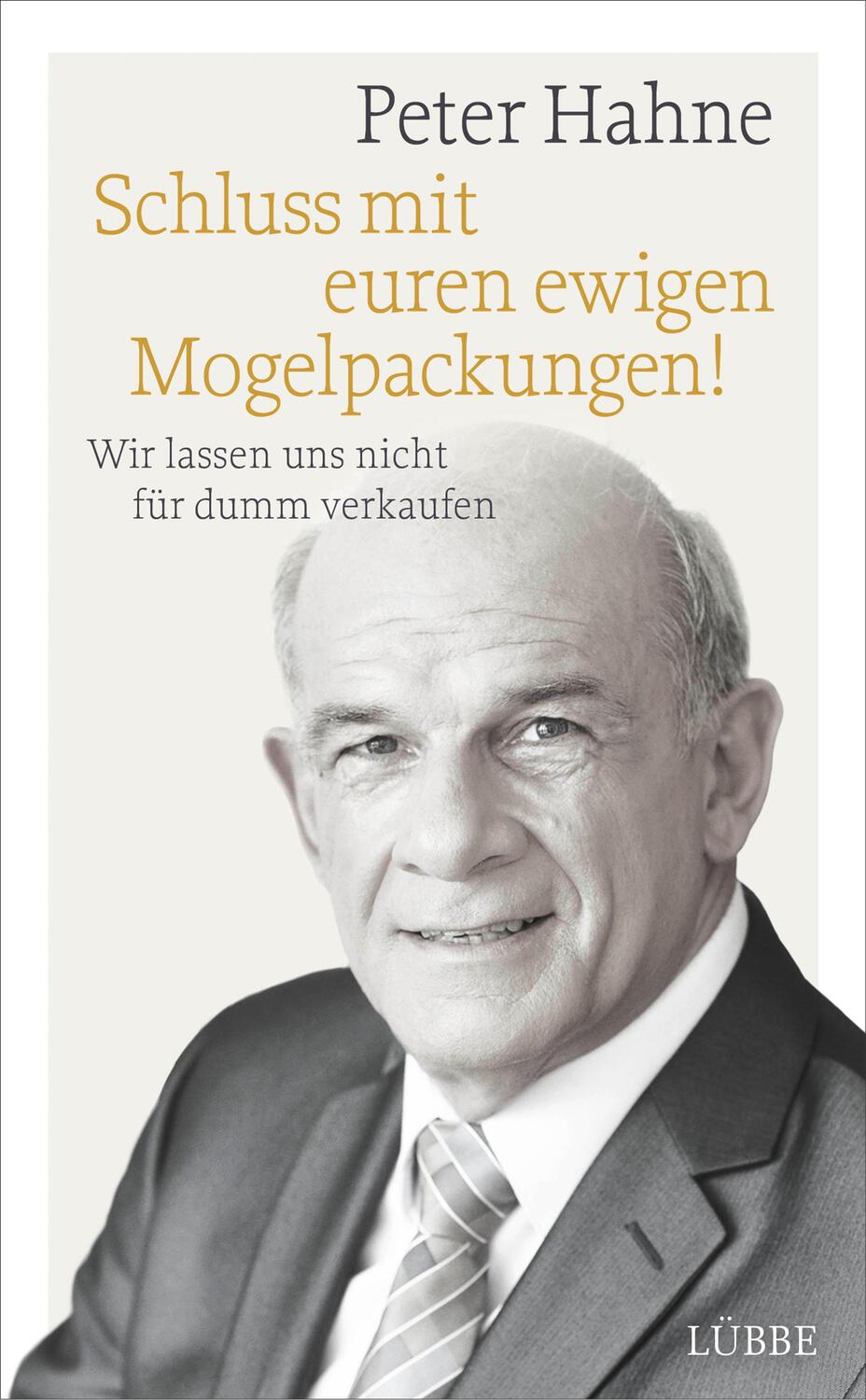 Cover: 9783785726211 | Schluss mit euren ewigen Mogelpackungen! | Peter Hahne | Buch | 128 S.