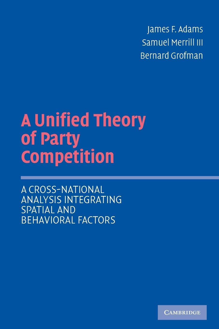 Cover: 9780521544931 | Unified Theory Party Competition | James F. Adams (u. a.) | Buch