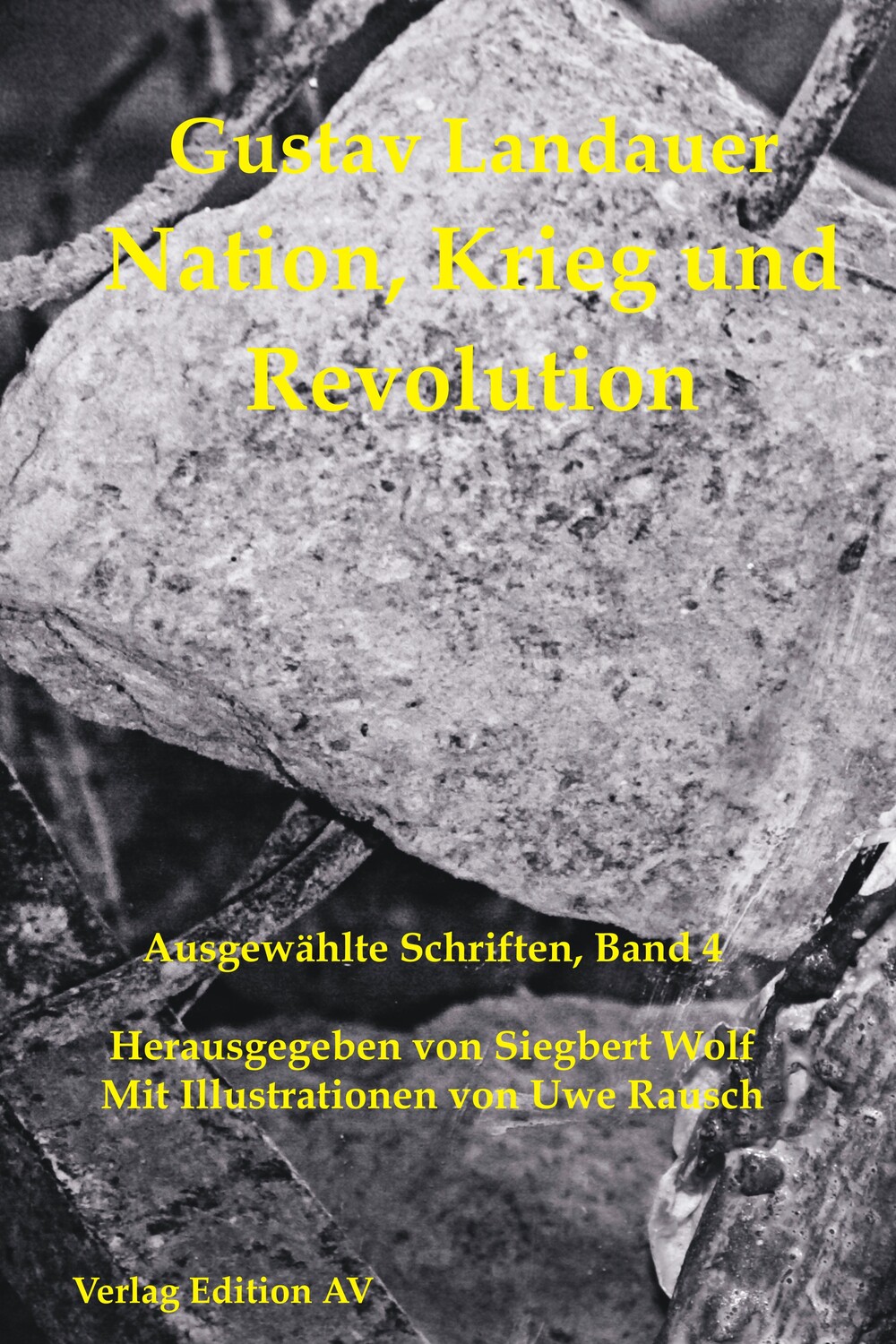 Cover: 9783868410464 | Nation, Krieg und Revolution | Gustav Landauer | Taschenbuch | 392 S.