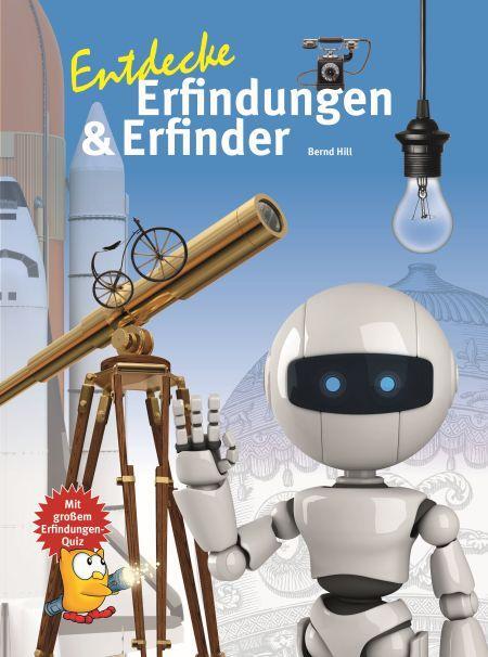 Cover: 9783866593930 | Entdecke Erfinder und Erfindungen | Bernd Hill | Buch | 64 S. | 2018
