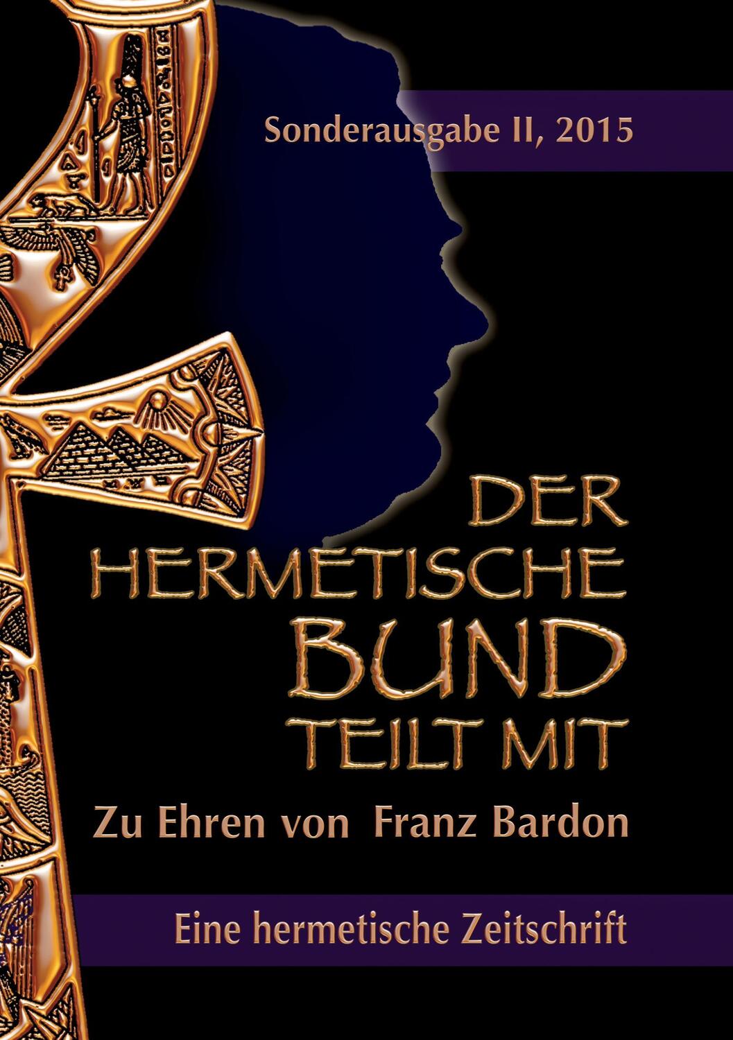 Cover: 9783734794872 | Der hermetische Bund teilt mit | Johannes H. von Hohenstätten | Buch