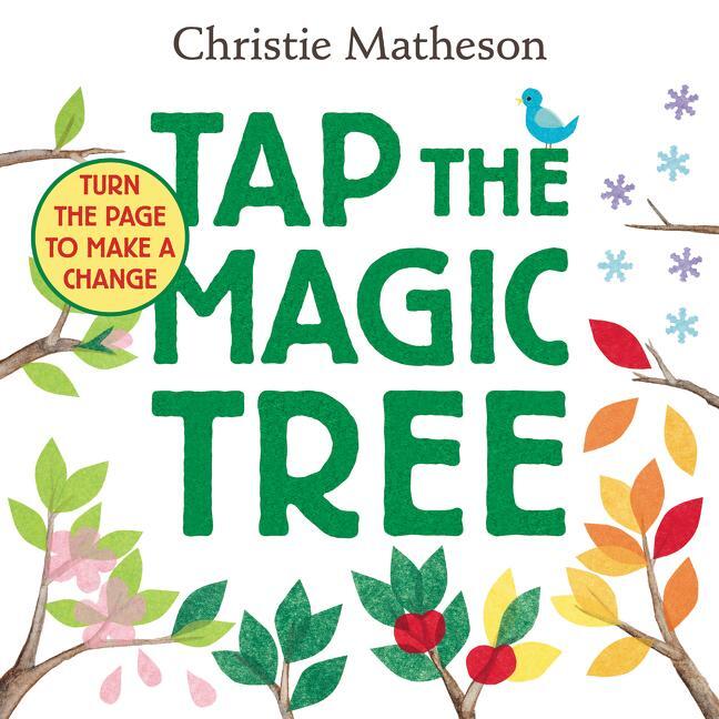 Cover: 9780062274465 | Tap the Magic Tree | Christie Matheson | Buch | Papp-Bilderbuch | 2016