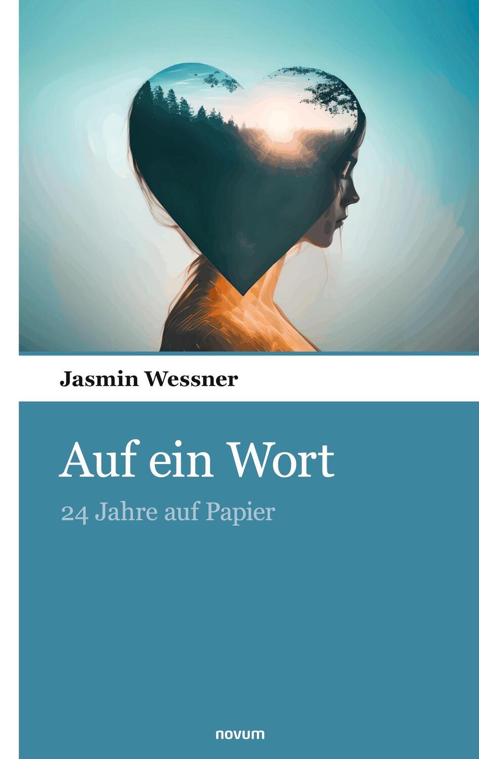 Cover: 9783903468474 | Auf ein Wort | 24 Jahre auf Papier | Jasmin Wessner | Taschenbuch