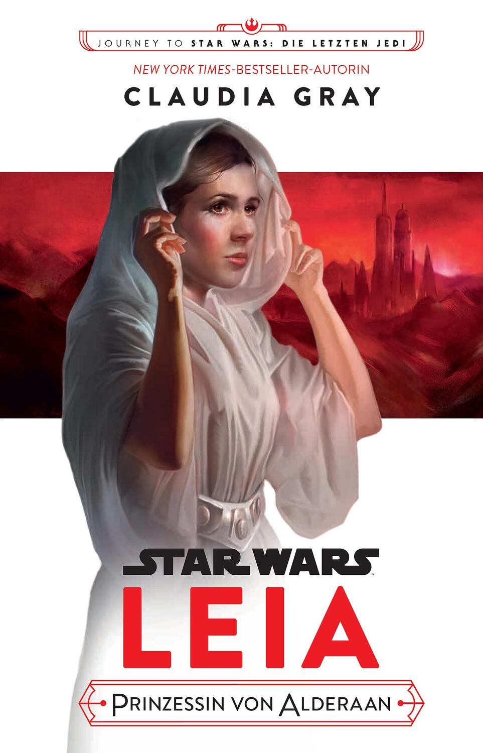 Cover: 9783833235696 | Star Wars: Leia | Prinzessin von Alderaan | Claudia Gray | Taschenbuch