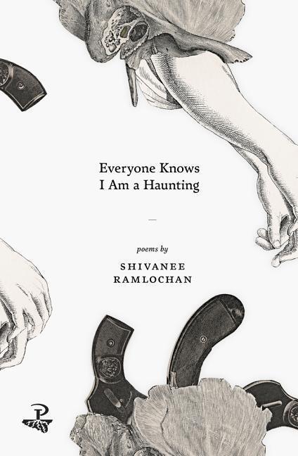 Cover: 9781845233631 | Everyone Knows I am a Haunting | Shivanee Ramlochan | Taschenbuch
