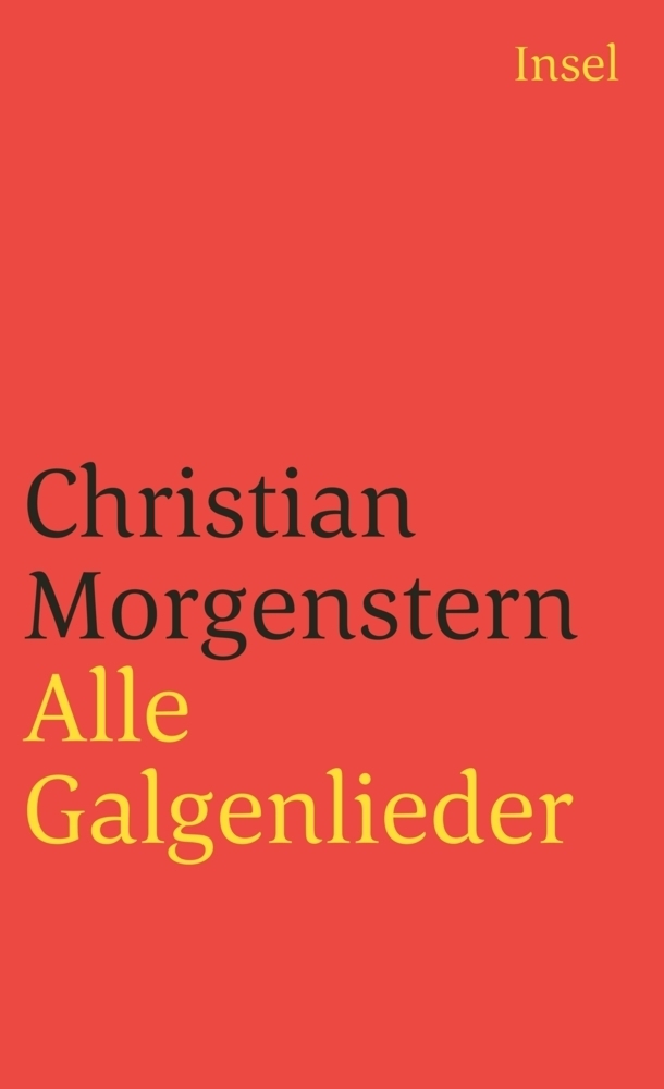 Cover: 9783458317067 | Alle Galgenlieder | Christian Morgenstern | Taschenbuch | 332 S.