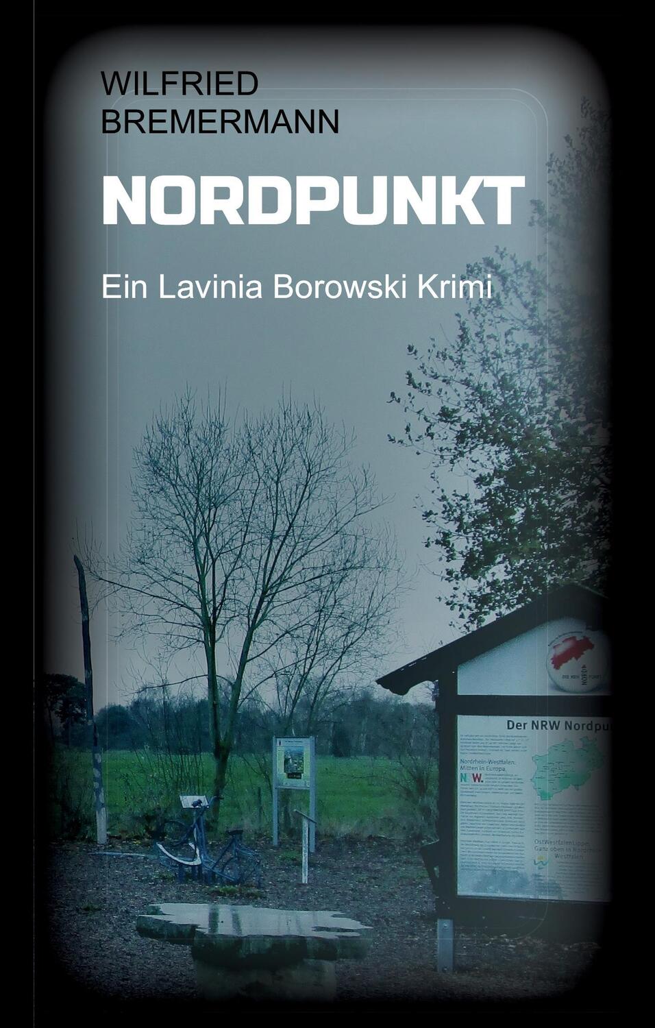 Cover: 9783734586767 | Nordpunkt | Ein Lavinia Borowski Krimi | Wilfried Bremermann | Buch