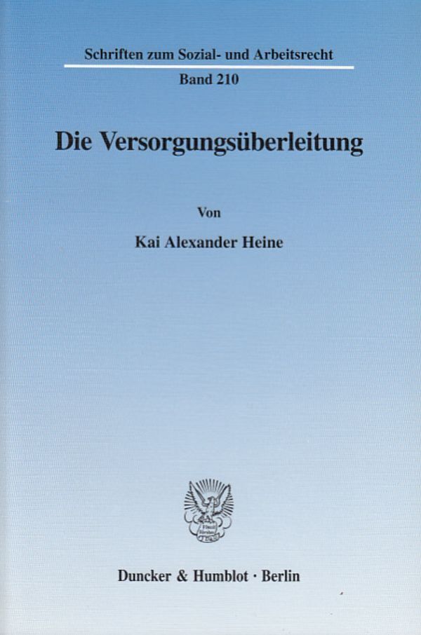 Cover: 9783428109968 | Die Versorgungsüberleitung. | Kai Alexander Heine | Taschenbuch | 2003
