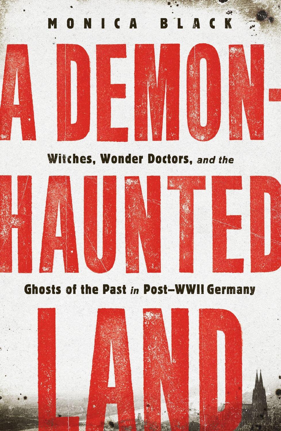 Cover: 9781250813855 | A Demon-Haunted Land: Witches, Wonder Doctors, and the Ghosts of...