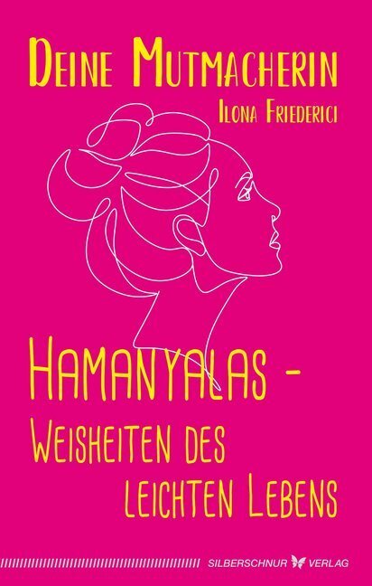 Cover: 9783898456647 | Hamanyalas - Weisheiten des leichten Lebens | Deine Mutmacherin | Buch