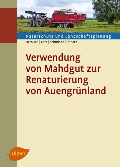 Cover: 9783800169498 | Verwendung von Mahdgut zur Renaturierung von Auengrünland | Buch