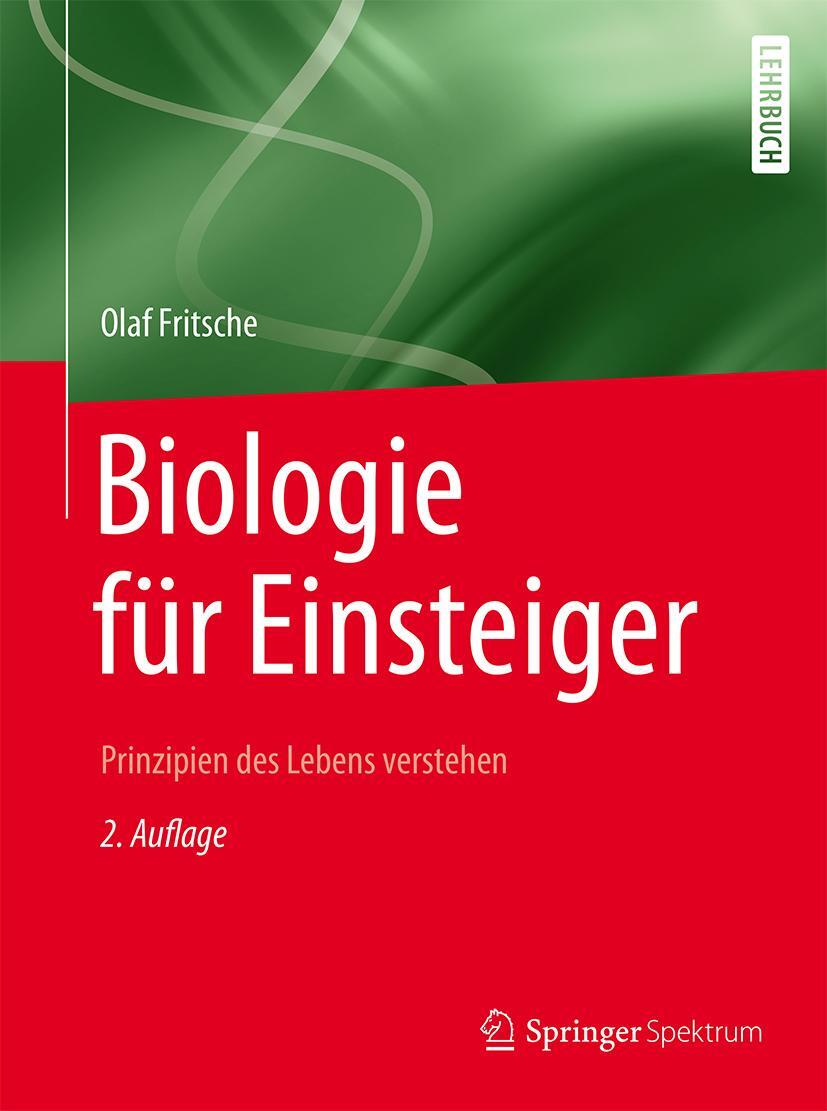 Cover: 9783662462775 | Biologie für Einsteiger | Prinzipien des Lebens verstehen | Fritsche