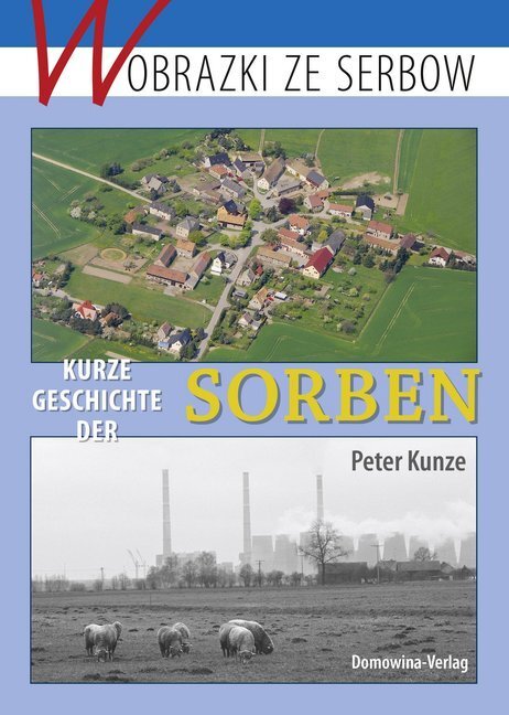 Cover: 9783742024138 | Kurze Geschichte der Sorben | Ein kulturhistorische Überblick | Kunze