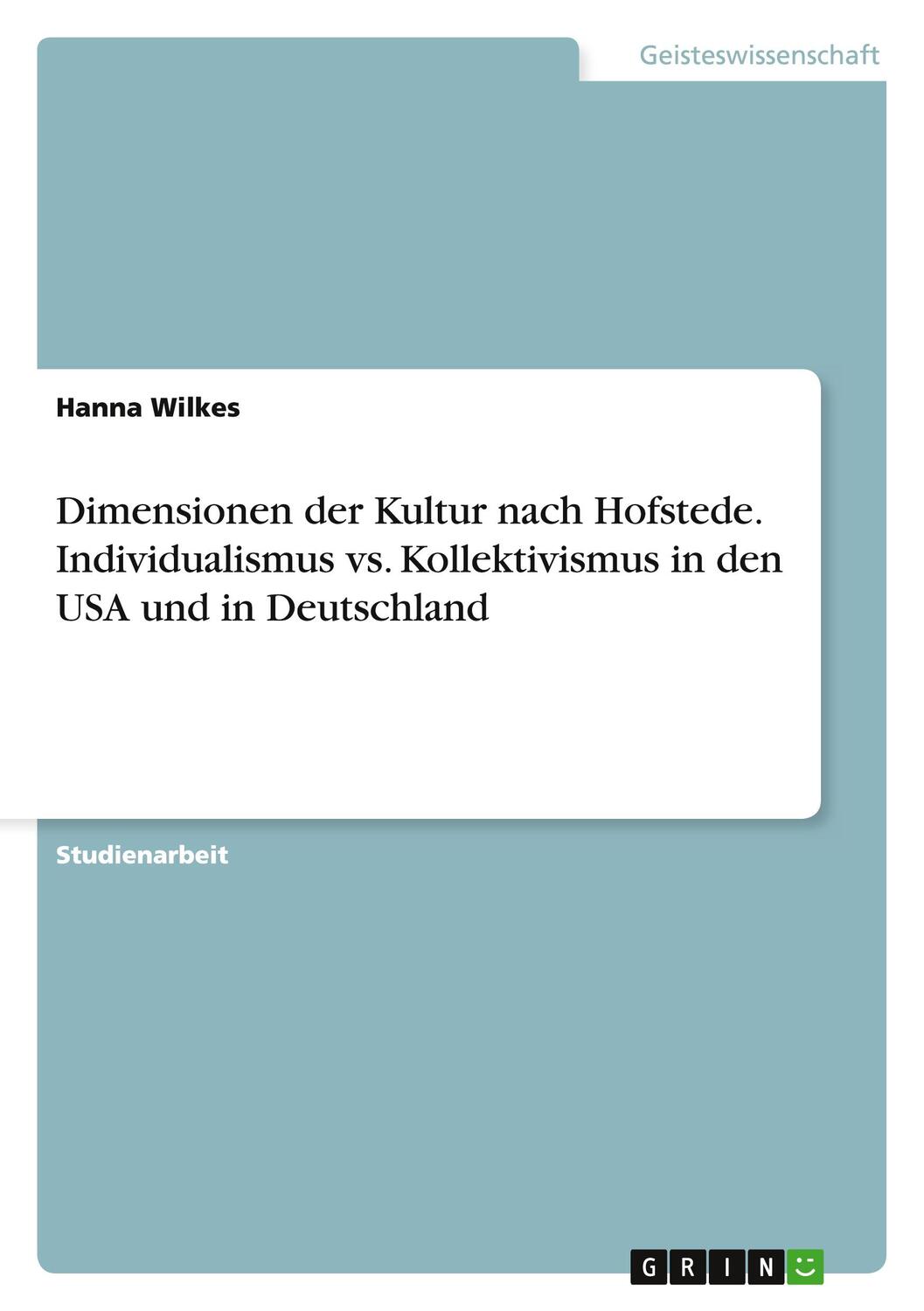 Cover: 9783656946021 | Dimensionen der Kultur nach Hofstede. Individualismus vs....
