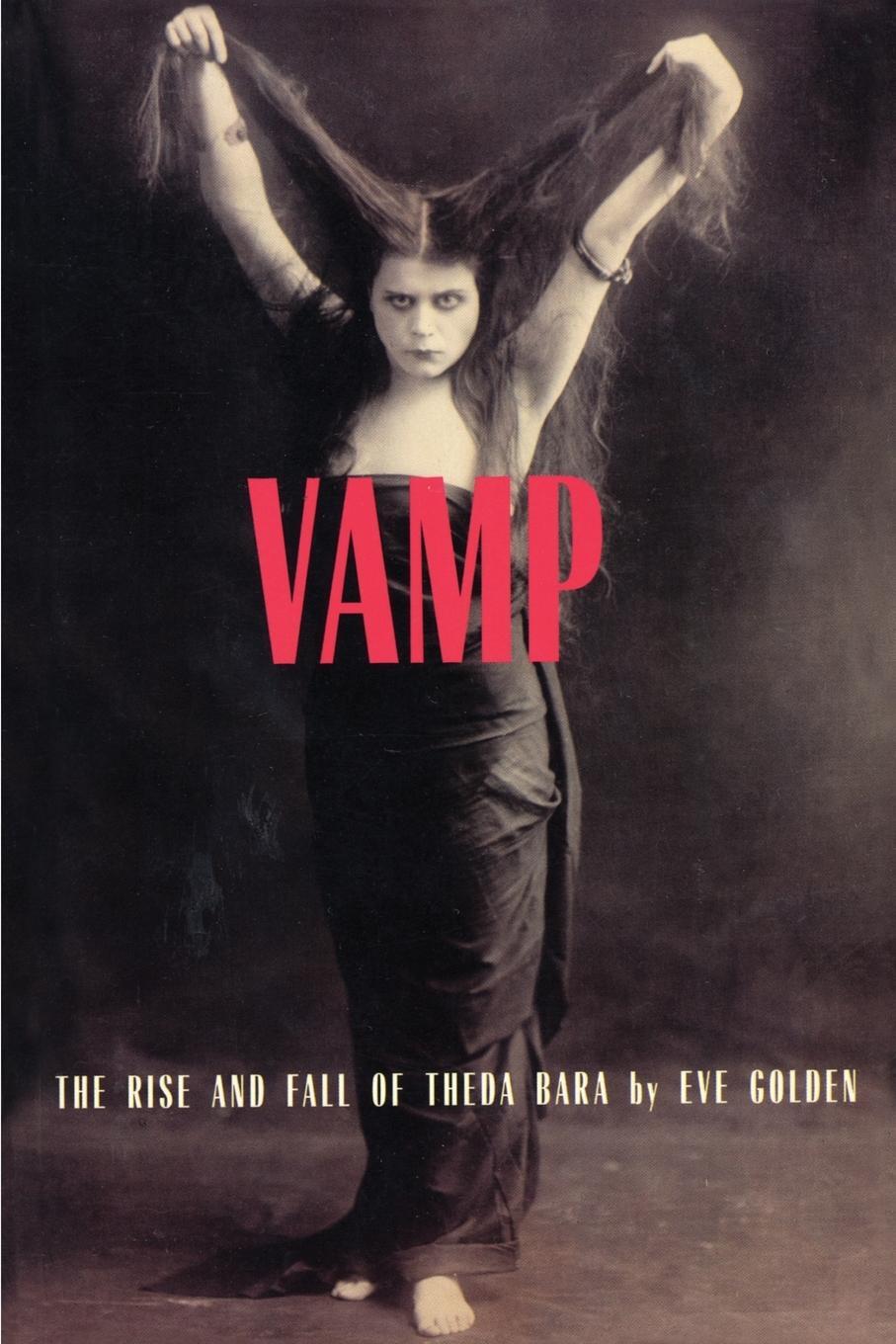 Cover: 9781879511323 | Vamp | The Rise and Fall of Theda Bara | Eve Golden | Taschenbuch