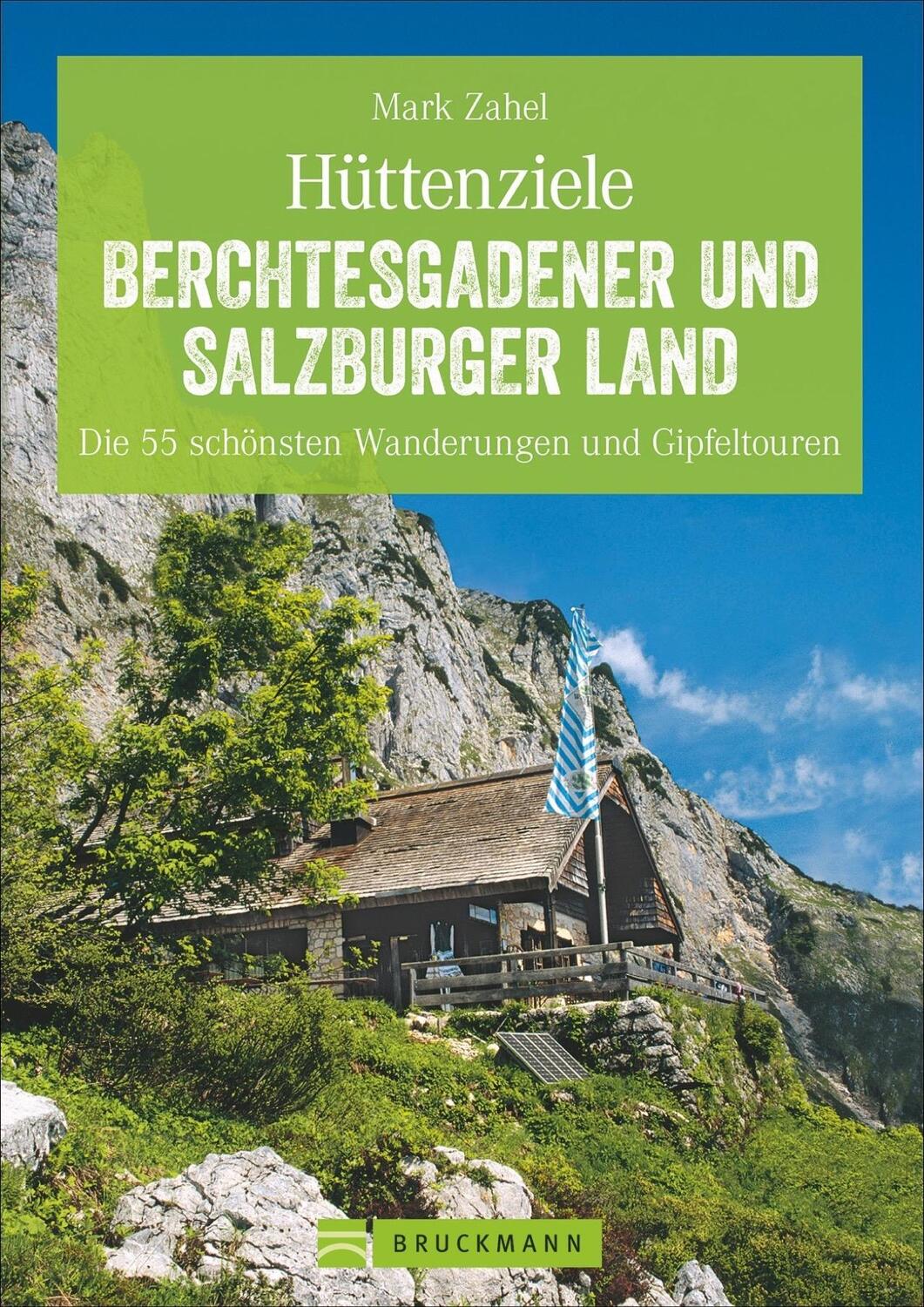 Cover: 9783734314834 | Hüttenziele Berchtesgadener und Salzburger Land | Mark Zahel | Buch