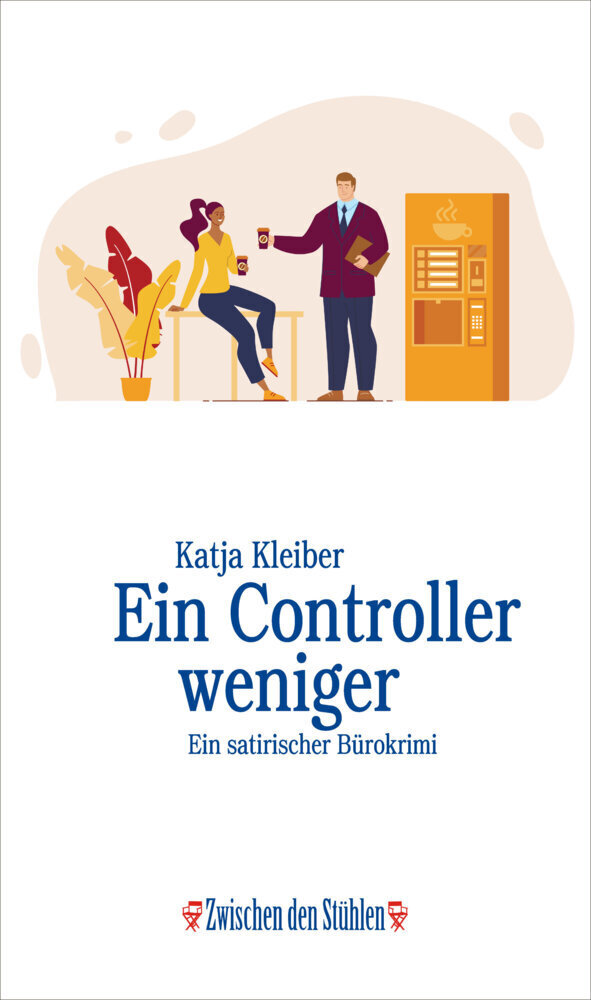 Cover: 9783957653017 | EIN CONTROLLER WENIGER | Ein satirischer Bürokrimi | Katja Kleiber