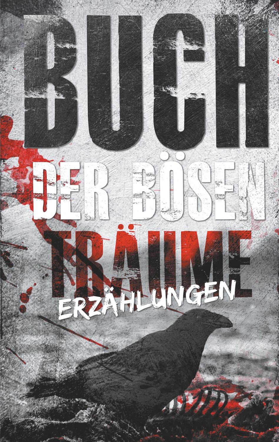 Cover: 9783752859195 | Buch der bösen Träume | Erzählungen | Juliette Manuela Braatz (u. a.)
