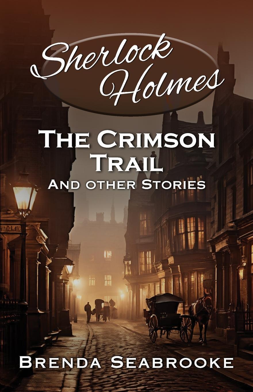 Cover: 9781804244999 | Sherlock Holmes | The Crimson Trail and Other Stories | Seabrooke