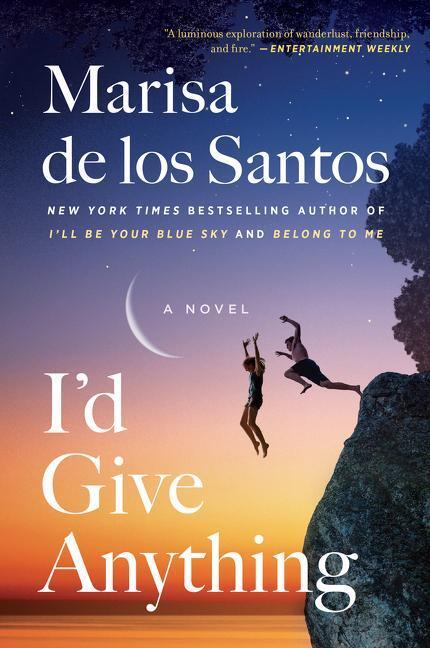 Cover: 9780062844491 | I'd Give Anything | A Novel | Marisa de los Santos | Taschenbuch