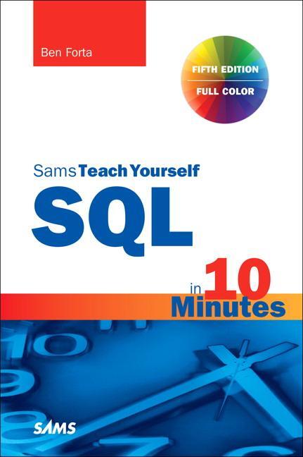 Cover: 9780135182796 | SQL in 10 Minutes a Day, Sams Teach Yourself | Ben Forta | Taschenbuch