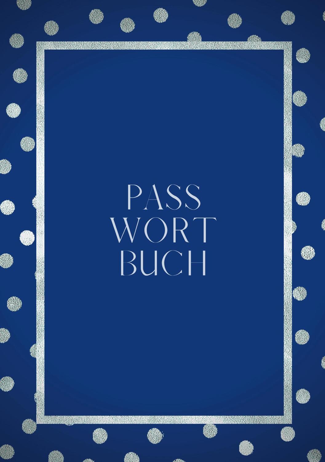 Cover: 9783965425309 | Passwort Buch - A5 - Notizbuch für Passwörter - zweispaltiger...