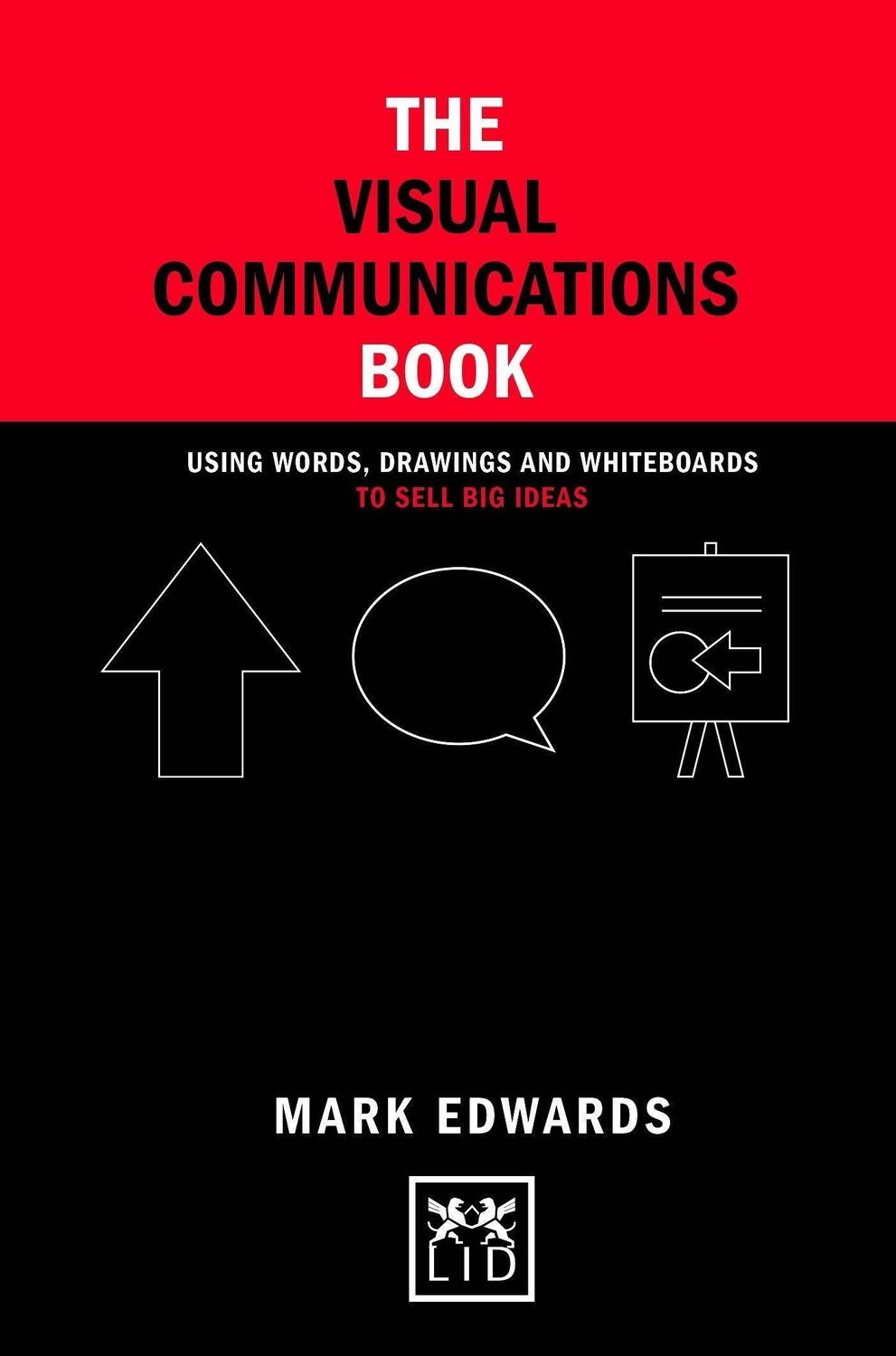 Cover: 9781907794940 | The Visual Communications Book | Mark Edwards | Buch | 2015
