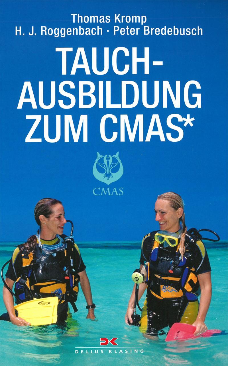 Cover: 9783667109972 | Tauchausbildung zum CMAS* | Thomas Kromp (u. a.) | Taschenbuch | 2017