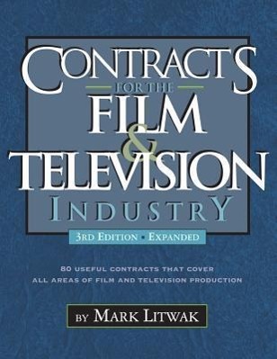 Cover: 9781935247074 | Contracts for the Film &amp; Television Industry | Mark Litwak | Buch