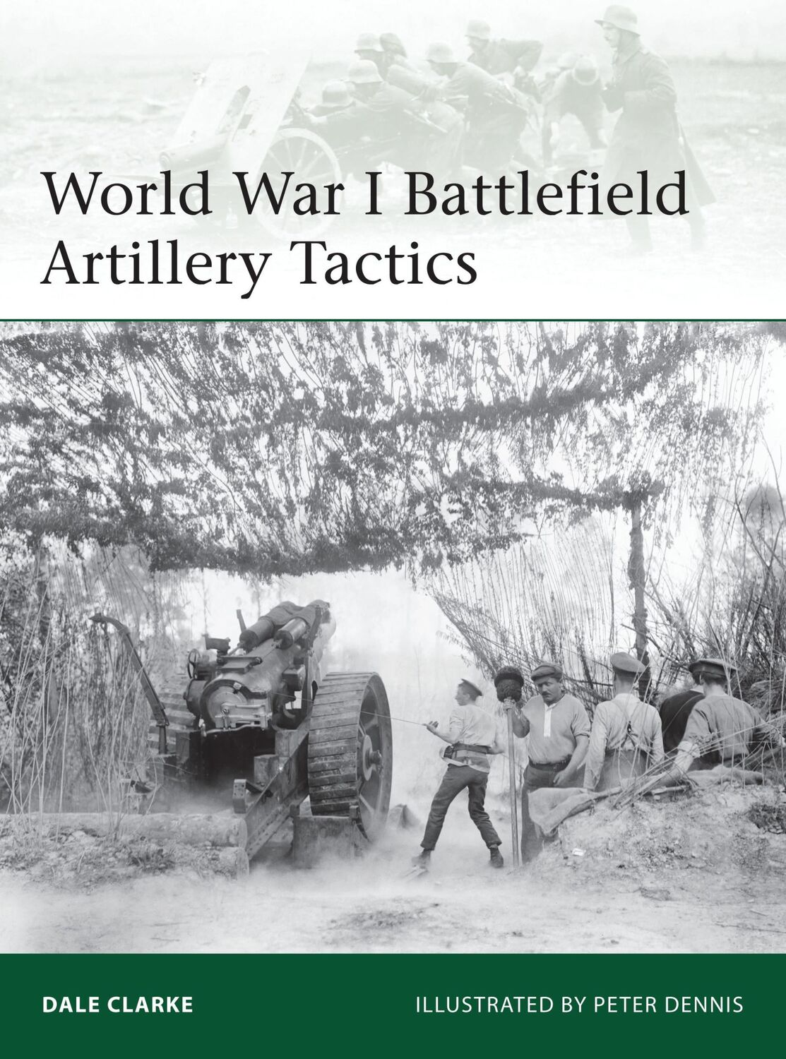 Cover: 9781782005902 | World War I Battlefield Artillery Tactics | Dale Clarke | Taschenbuch