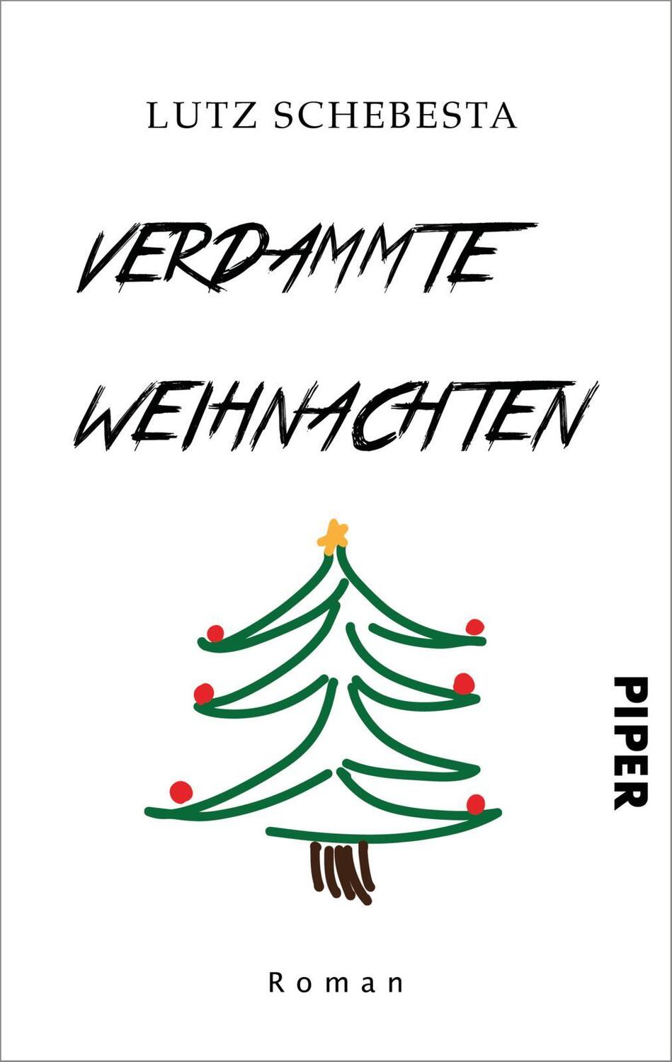 Cover: 9783492506281 | Verdammte Weihnachten | Lutz Schebesta | Taschenbuch | Deutsch | 2022