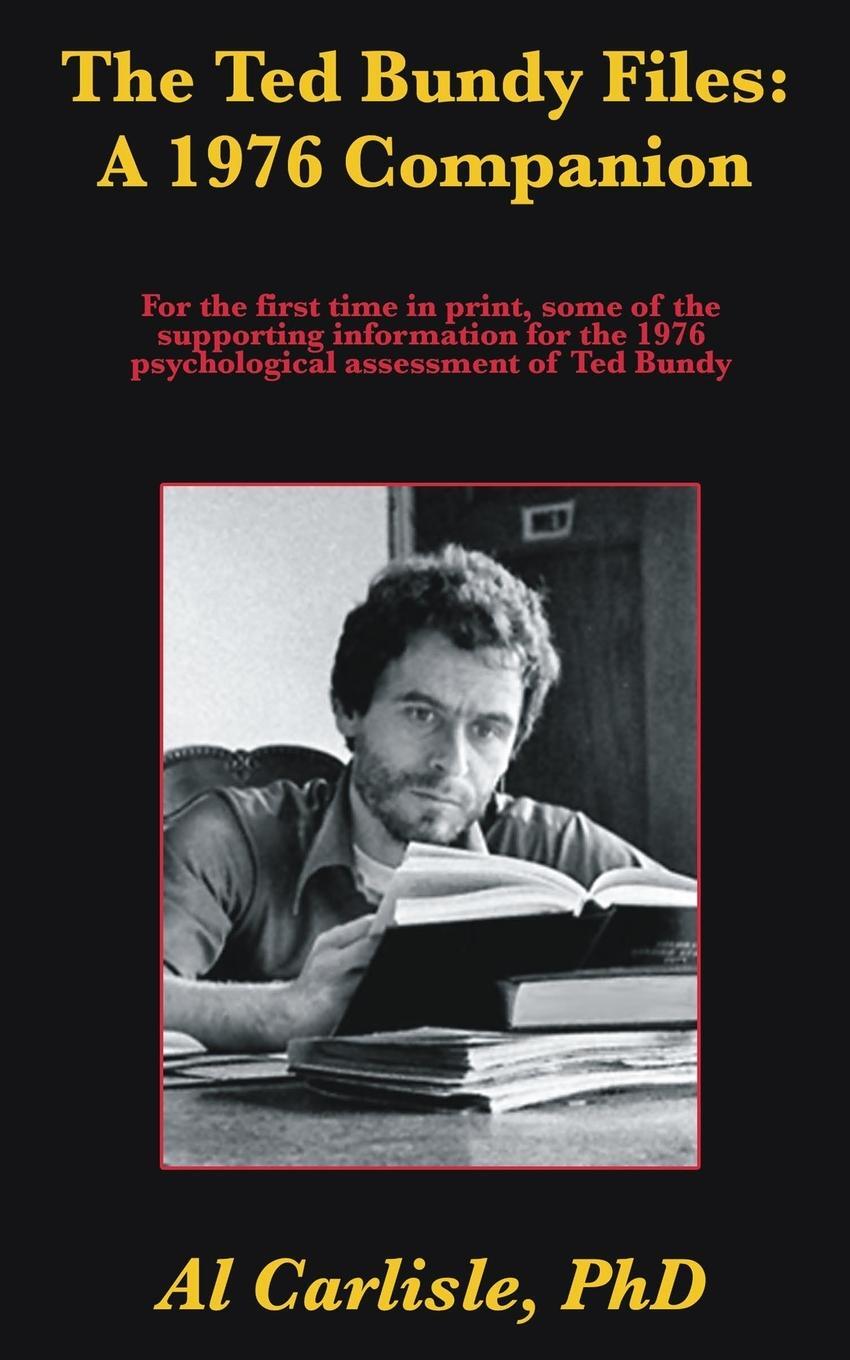 Cover: 9781952043154 | The Ted Bundy Files | A 1976 Companion | Al Carlisle | Taschenbuch