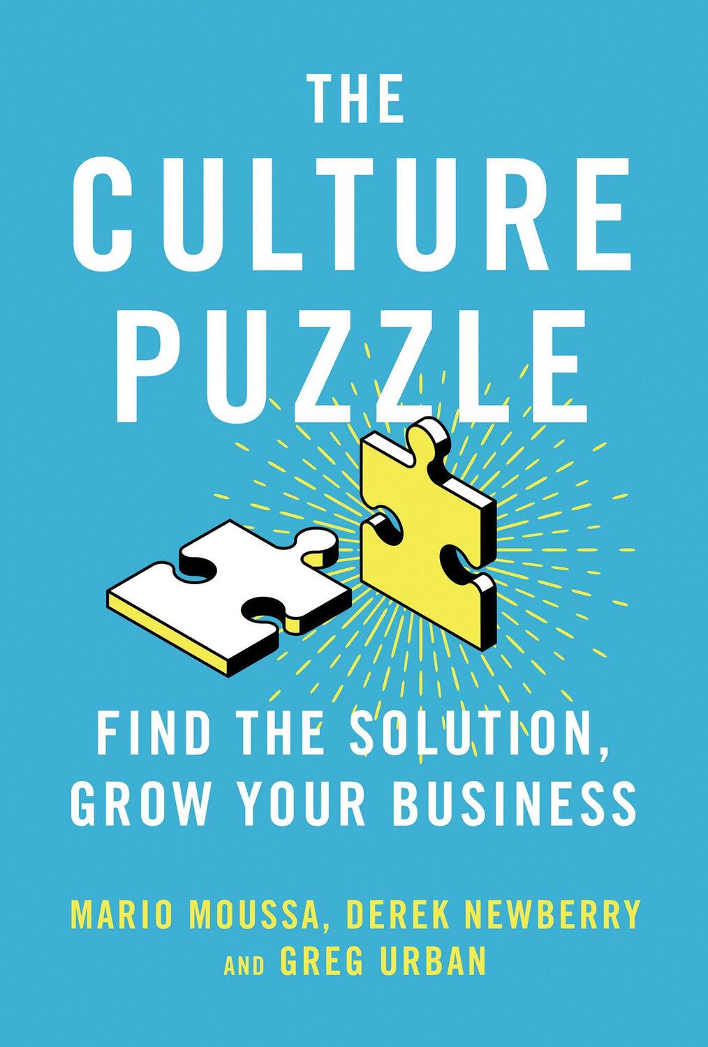 Cover: 9781523091829 | The Culture Puzzle: Harnessing the Forces That Drive Your...