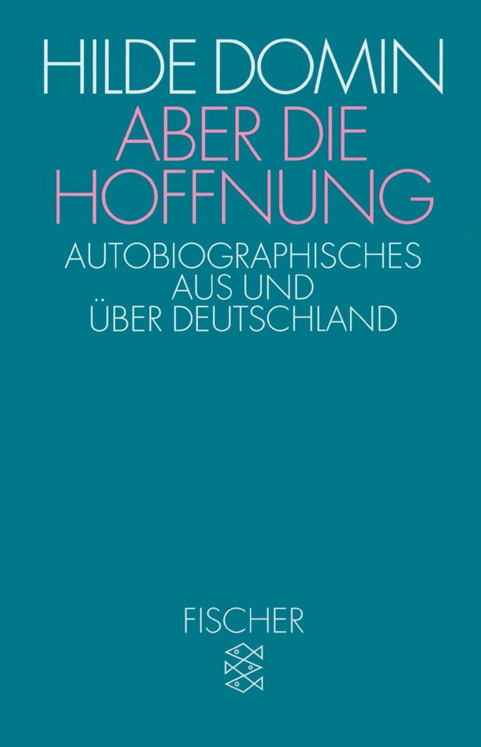 Cover: 9783596122028 | Aber die Hoffnung | Autobiographisches aus und über Deutschland | Buch