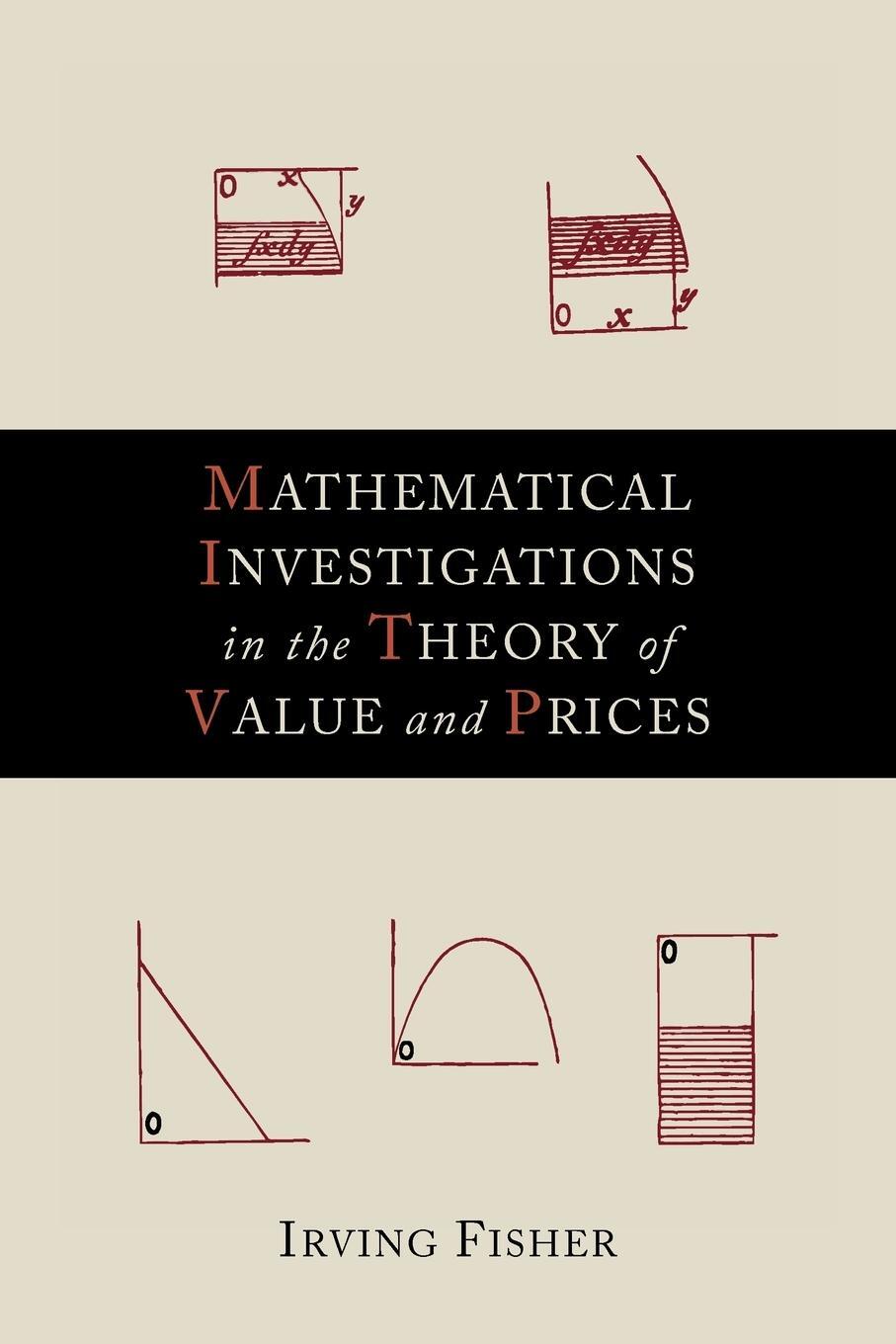 Cover: 9781614273059 | Mathematical Investigations in the Theory of Value and Prices | Fisher
