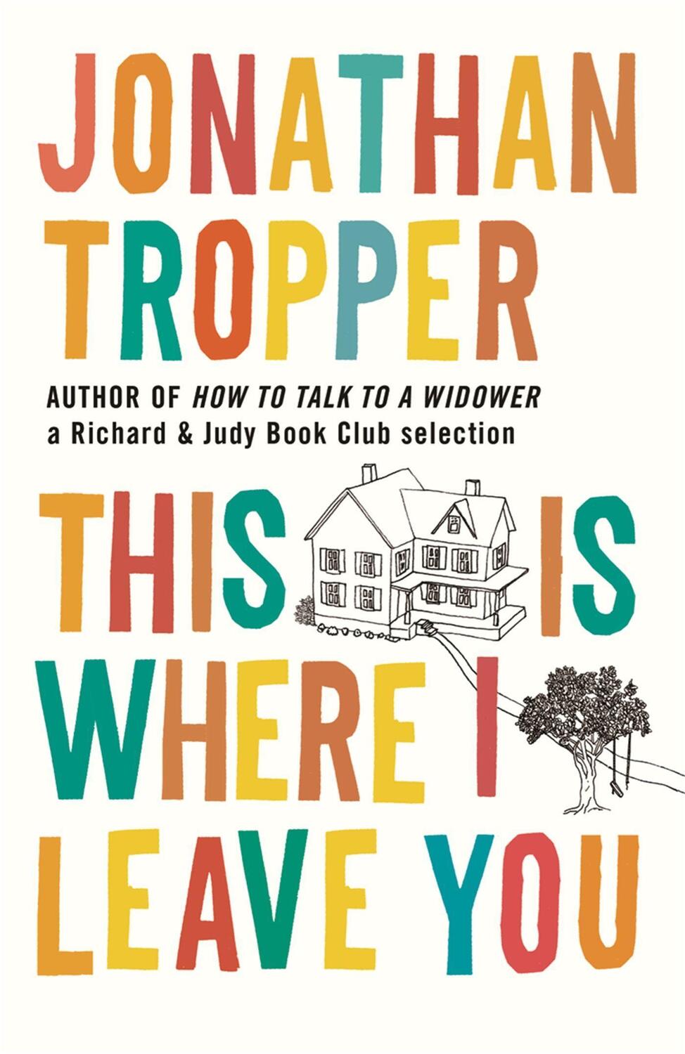 Cover: 9781409102694 | This Is Where I Leave You | Jonathan Tropper | Taschenbuch | 388 S.