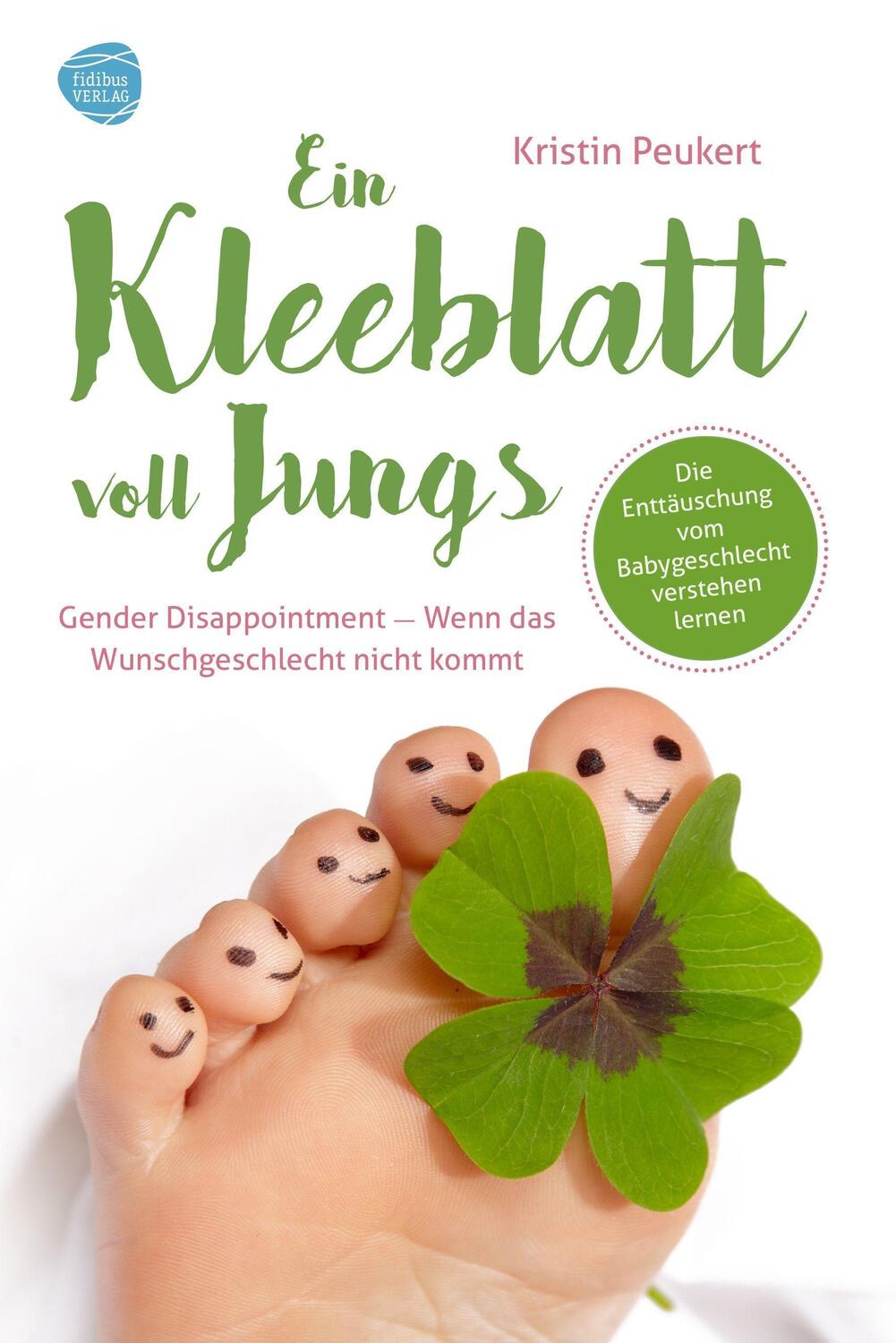 Cover: 9783943411379 | Ein Kleeblatt voll Jungs | Kristin Peukert | Taschenbuch | Deutsch