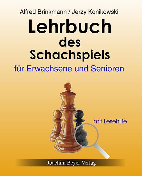 Cover: 9783940417176 | Lehrbuch des Schachspiels für Erwachsene und Senioren | mit Lesehilfe