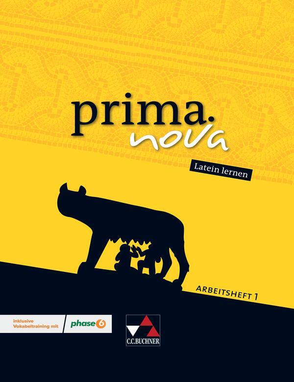 Cover: 9783766179722 | prima.nova Latein lernen. Arbeitsheft 1 | Roswitha Czimmek (u. a.)