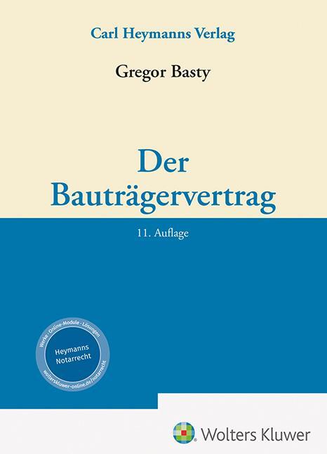 Cover: 9783452301482 | Der Bauträgervertrag | Gregor Basty | Buch | 674 S. | Deutsch | 2023