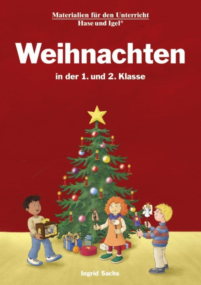 Cover: 9783863163877 | Weihnachten in der 1. und 2. Klasse | Neuausgabe | Ingrid Sachs | Buch