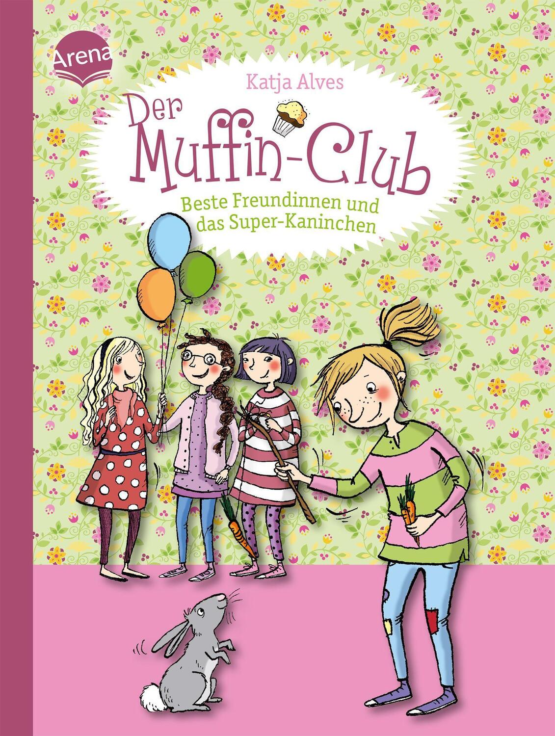 Cover: 9783401704029 | Der Muffin-Club 03. Beste Freundinnen und das Super-Kaninchen | Alves