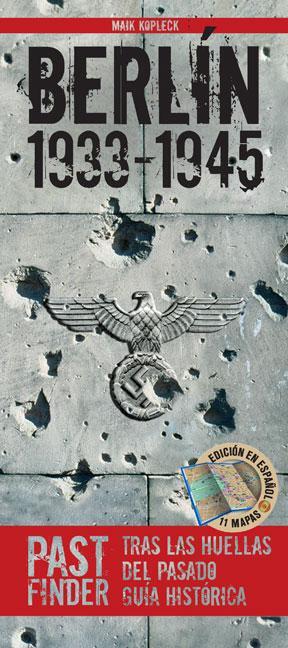 Cover: 9783861534358 | PastFinder Berlín 1933-1945 (spanische Ausgabe) | Maik Kopleck | Buch